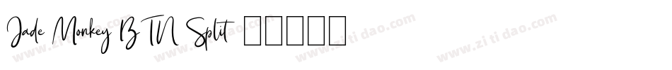 Jade Monkey BTN Split字体转换